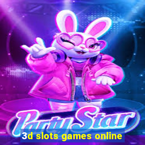 3d slots games online